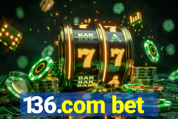 136.com bet